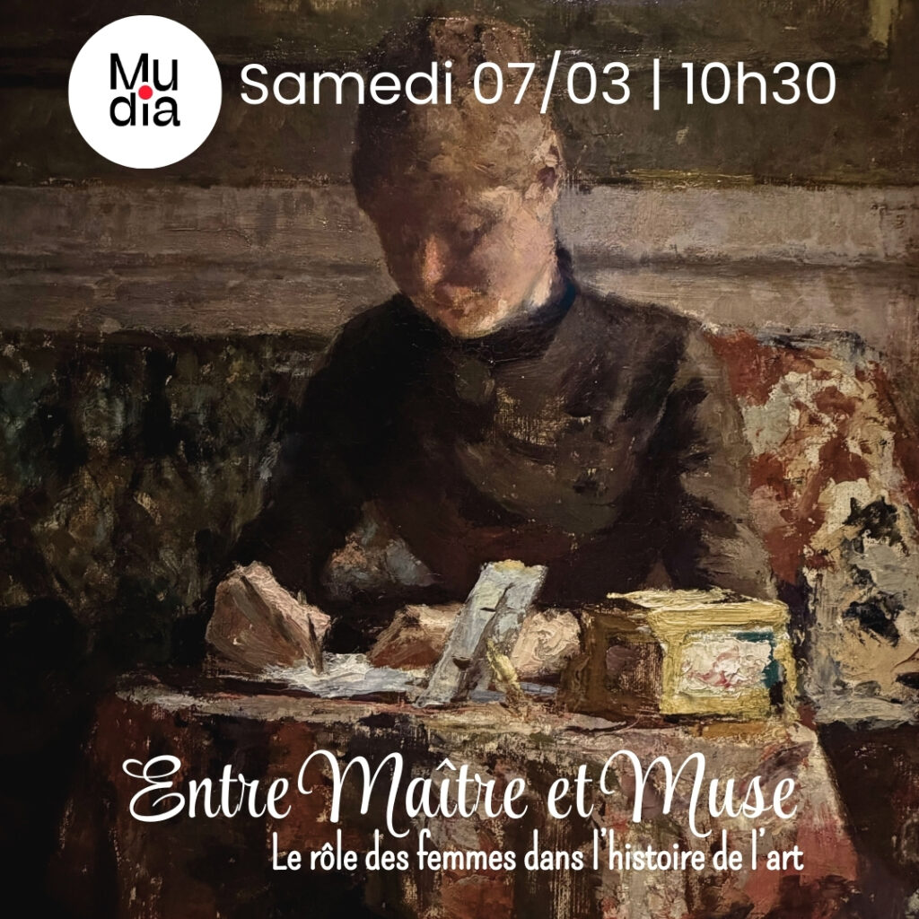 Entre Maître et Muse, le rôle des femmes dans l'histoire de l'art. Visite guidée du 7 mars 2026